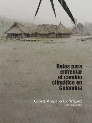 cover image of Retos para enfrentar el cambio climático en Colombia
